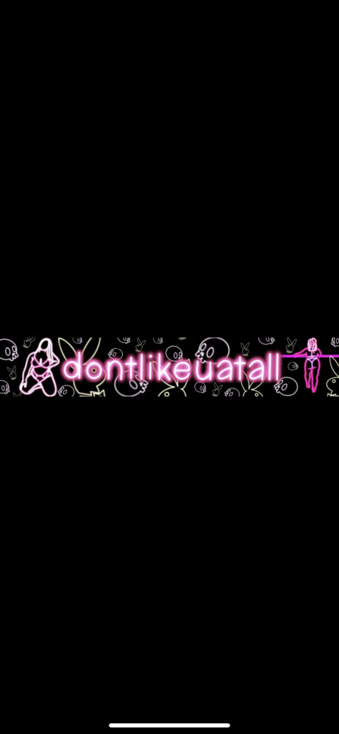 Header of dontlikeuatall