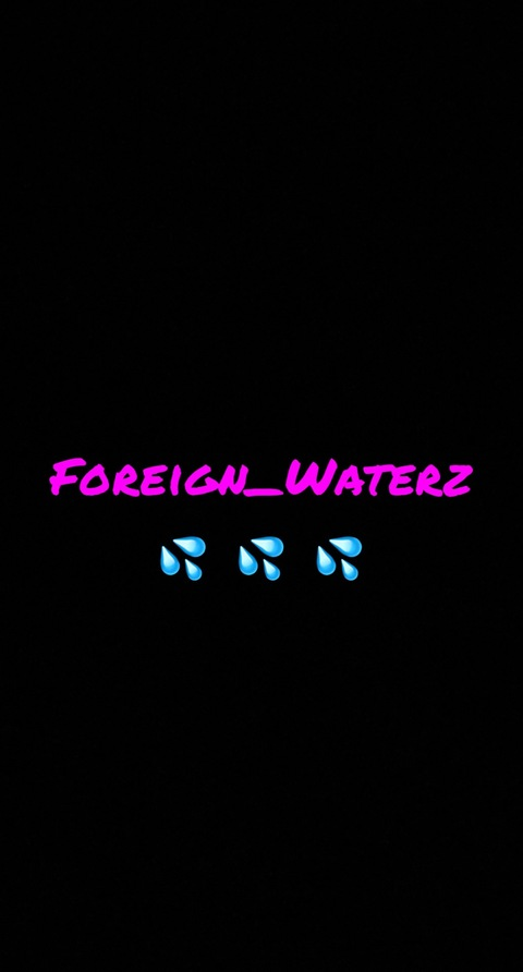 foreign_waterz header picture leakfans.com