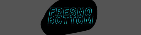 fresnobottom header picture leakfans.com
