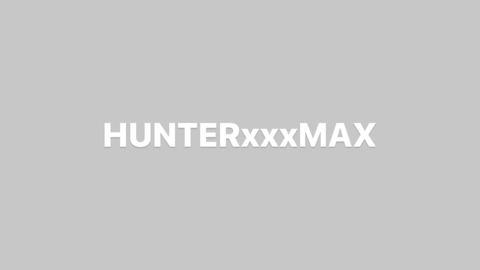 Header of hunterxxxmax