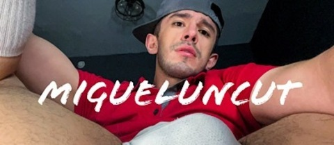 migueluncut header picture leakfans.com