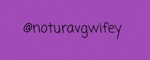 noturavgwifey header picture leakfans.com