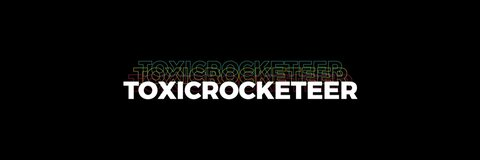 Header of toxicrocketeer